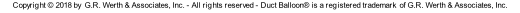 Copyright © 2018 by  G.R. Werth & Associates, Inc. - All rights reserved - Duct Balloon® is a registered trademark  of G.R. Werth & Associates, Inc.