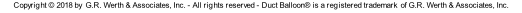 Copyright © 2018 by  G.R. Werth & Associates, Inc. - All rights reserved - Duct Balloon® is a registered trademark  of G.R. Werth & Associates, Inc.