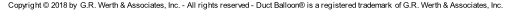 Copyright © 2018 by  G.R. Werth & Associates, Inc. - All rights reserved - Duct Balloon® is a registered trademark  of G.R. Werth & Associates, Inc.