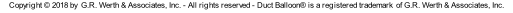 Copyright © 2018 by  G.R. Werth & Associates, Inc. - All rights reserved - Duct Balloon® is a registered trademark  of G.R. Werth & Associates, Inc.